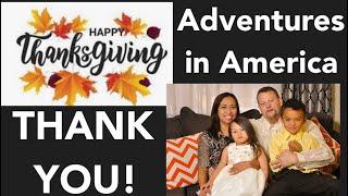 ADVENTURES IN AMERICA | THANK YOU FOR SUPPORTING OUR CHANNEL | HAPPY THANKSGIVING!