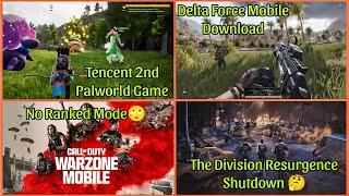 Delta Force Mobile Download, Warzone Mobile, Tencent 2nd Palworld, The Division Resurgence | Hindi |