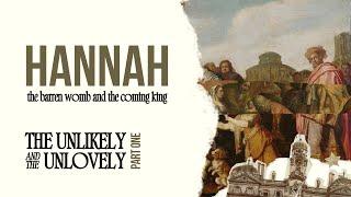 Sunday Live | The Unlikely and the Unlovely: Hannah | Abrie Bouwer