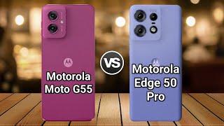 Motorola Moto G55 Vs Motorola Edge 50 Pro | Full Comparison  Which one is Best?