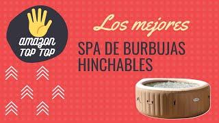  AMAZON - Los mejores Spa de burbujas hinchables