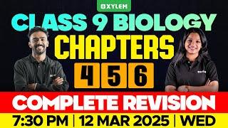 Class 9 Annual Exam | Biology | Chapters 4,5,6 | Complete Revision | Xylem Class 9