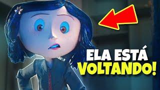 CORALINE ESTÁ DE VOLTA EM 2024!