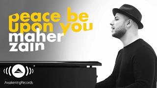 Maher Zain -  Peace Be Upon You | ماهر زين - عليك صلى الله (Official Music Video)