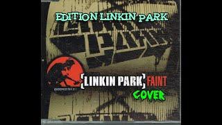 Linkin Park // faint // cover song