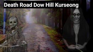 Dow Hill Kurseong Haunted Death Road (Ep-2)