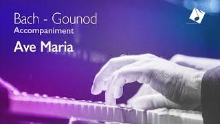 AVE MARIA - Bach-Gounod (FULL piano accompaniment)