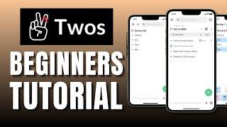 How To Use Twos App (Beginners Tutorial)