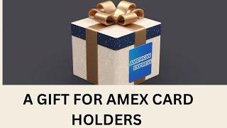 A gift for all Amex credit card holders!!!