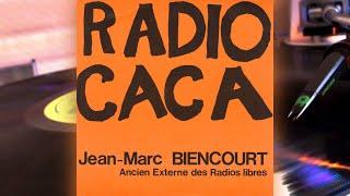 Jean-Marc Biencourt - Radio Caca (1983)