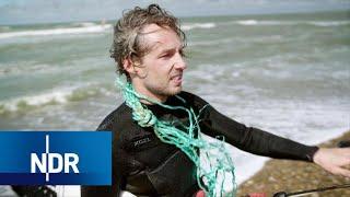 Plastik im Meer - Kitesurfer kämpft gegen den Müll | DIE REPORTAGE | NDR Doku