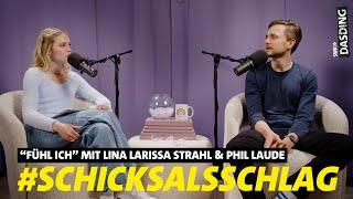 "Fühl ich" - SCHICKSALSSCHLAG mit @lina_official & Phil Laude (Folge 8) | DASDING