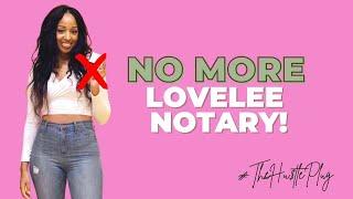 NO MORE LOVELEE NOTARY!!!