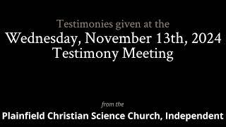 Testimonies from the Wednesday, November 13th, 2024 Meeting