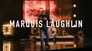 Marquis Laughlin | Acts