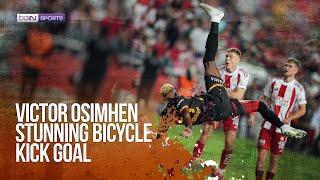  VICTOR OSIMHEN WHAT DID YOU JUST DO?!  An overhead kick worthy of the Puskas Award 