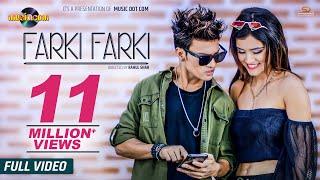 FARKI FARKI - Rahul Shah | Alisha Sharma  | Nabin Rawal | Sadikshya | Official Music video 2019