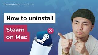 How to Uninstall Steam on Mac