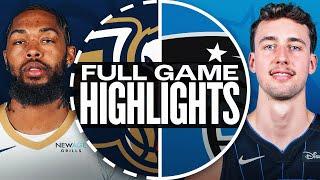 PELICANS at MAGIC | FULL GAME HIGHLIGHTS | November 8, 2024