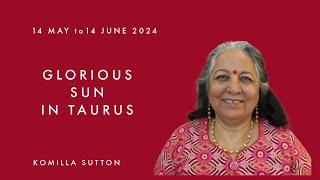 Glorious Sun in Taurus: Komilla Sutton