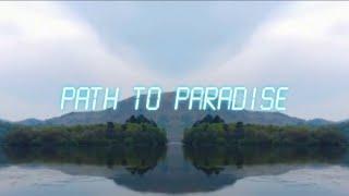 Path to Paradise ( Official Lyrics Video )