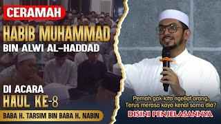 CERAMAH HABIB MUHAMMAD BIN ALWI AL HADDAD TERBARU 2025