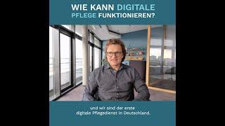 Wie kann digitale Pflege funktionieren?