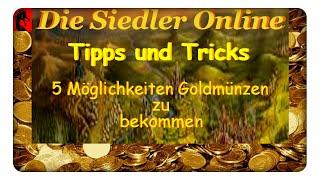 Die Siedler Online 5 Möglichkeiten Goldmünzen zu bekommen