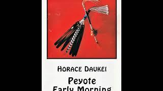 Peyote Early Morning Chants - Horace Daukei | Side 1