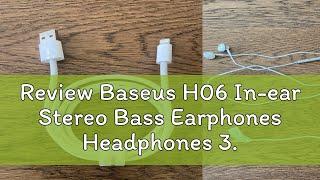 Review Baseus H06 In-ear Stereo Bass Earphones Headphones 3.5mm jack wired  Earbuds