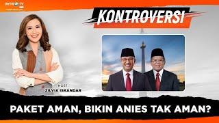 [FULL] KONTROVERSI - Paket 'AMAN', Bikin Anies Tak Aman?