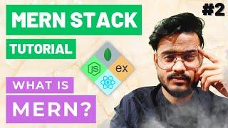 MERN Stack Project Tutorial #2 - What is MERN Stack ?