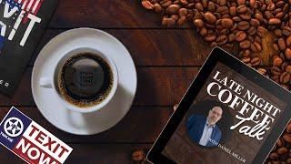 Late Night Coffee Talk - TEXIT Q&A