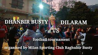 Dhanbir busty vs Dilaram || Organised by Raghubir busty || darjeelingey kancha ||