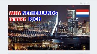 The Netherlands Why is the Netherlands Economy so Rich. 10 Exceptional Things You Didn't Know About