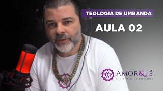 CURSO TEOLOGIA DE UMBANDA | AULA 02