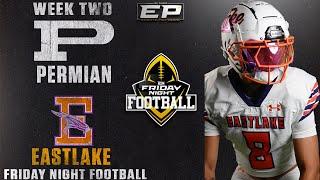 EPSN Friday Night Football  Permian Panthers vs Eastlake Falcons - 6pm Kickoff SAC 1