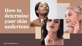 How to Determine Your Skin Undertone