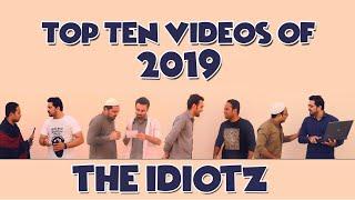 Top 10 Videos of 2019 | The Idiotz Rewind