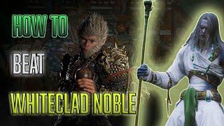 BLACK MYTH WUKONG: How To DESTROY the “White-Clad Noble”