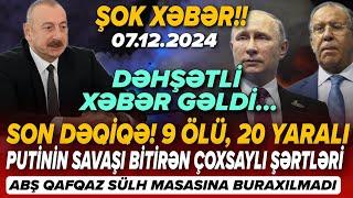 TƏCİLİ! Əsas xəbərlər 07.12.2024 (Xəbər Bələdcisi) xeberler, son xeberler bugun 2024