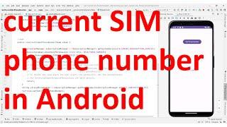 How to get current SIM card phone number in your Android App? API 34 | Android 14