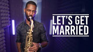 Saxophone Cover of "Let's Get Married" by Nathan Allen