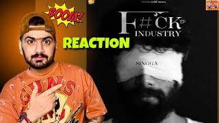 Reaction on F#ck Industry | Singga | New Song | React Hub