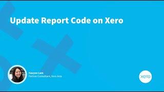 Change Report Code in Xero (Quick Version)