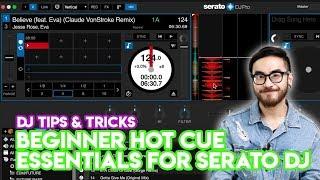 Two Serato DJ Hot Cue Essentials Beginners Must Know - Tips & Tricks