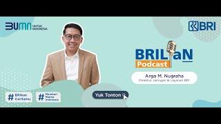 BRILiaN Podcast - Direktur Jaringan dan Layanan BRI