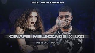 Çinare Melikzade X UZİ - İhtiyacı Var ( Prod. Melih Kızılboğa )