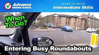 Entering Busy Roundabouts  |  Learn to drive: Intermediate skills