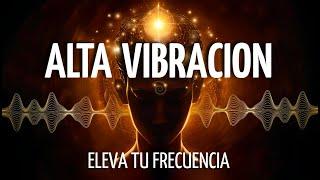 Meditación ELEVA tu VIBRACIÓN a través de las FRECUENCIAS | DESBLOQUEA tu ENERGÍA